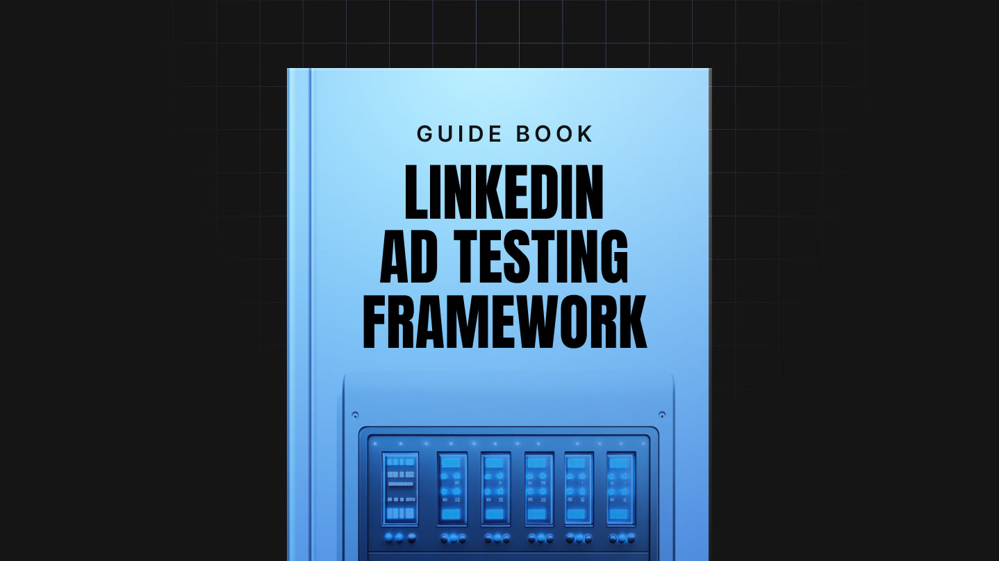 LinkedIn Ad Testing Framework – Optimize Smarter, Convert Faster