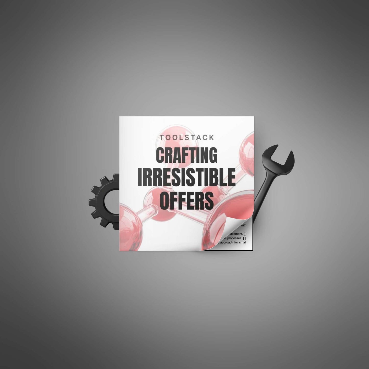 Crafting Irresistible Business Offers – Build Offers That Sell Themselves