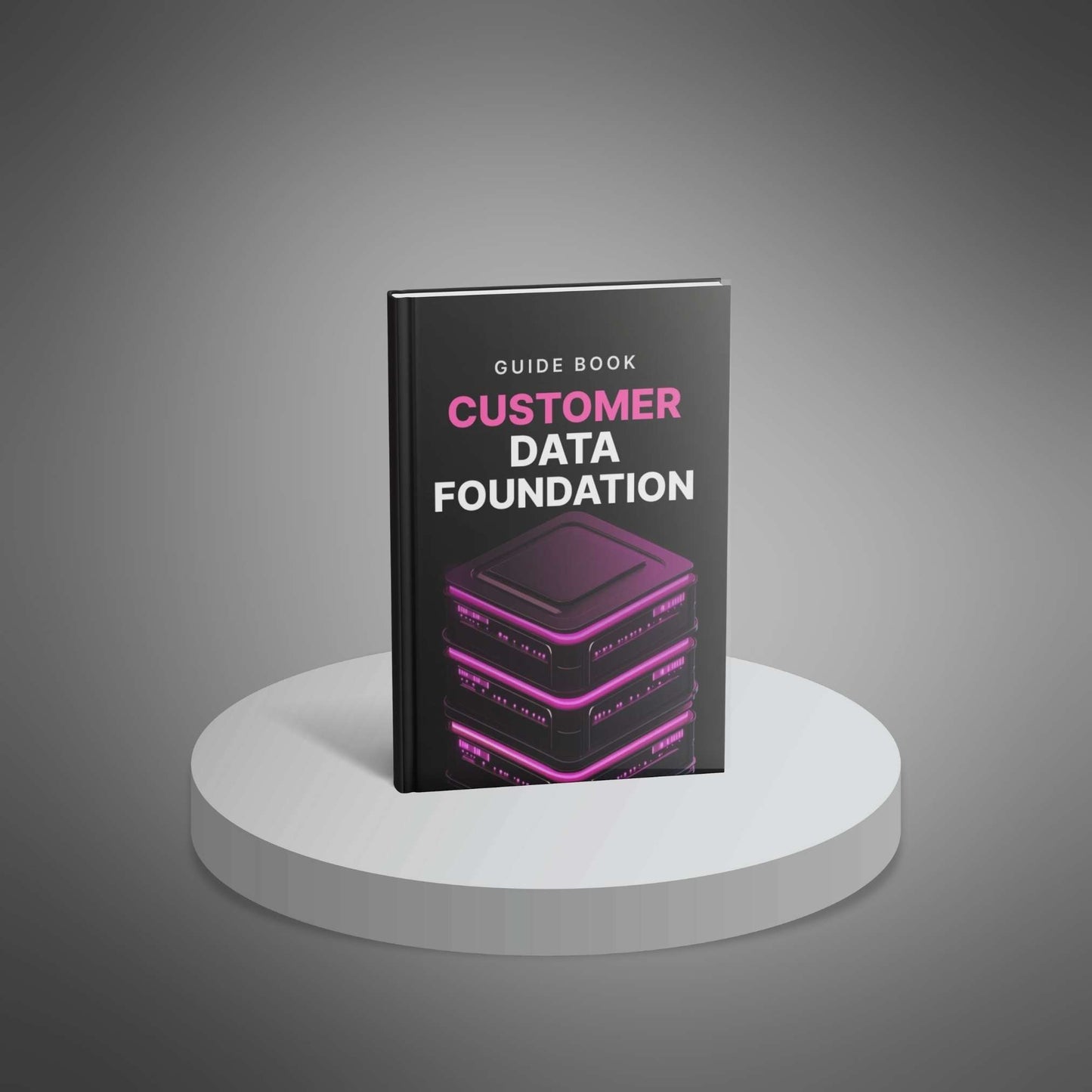 Customer Data Foundation Blueprint – Build Smarter Systems That Drive Loyalty & Growth