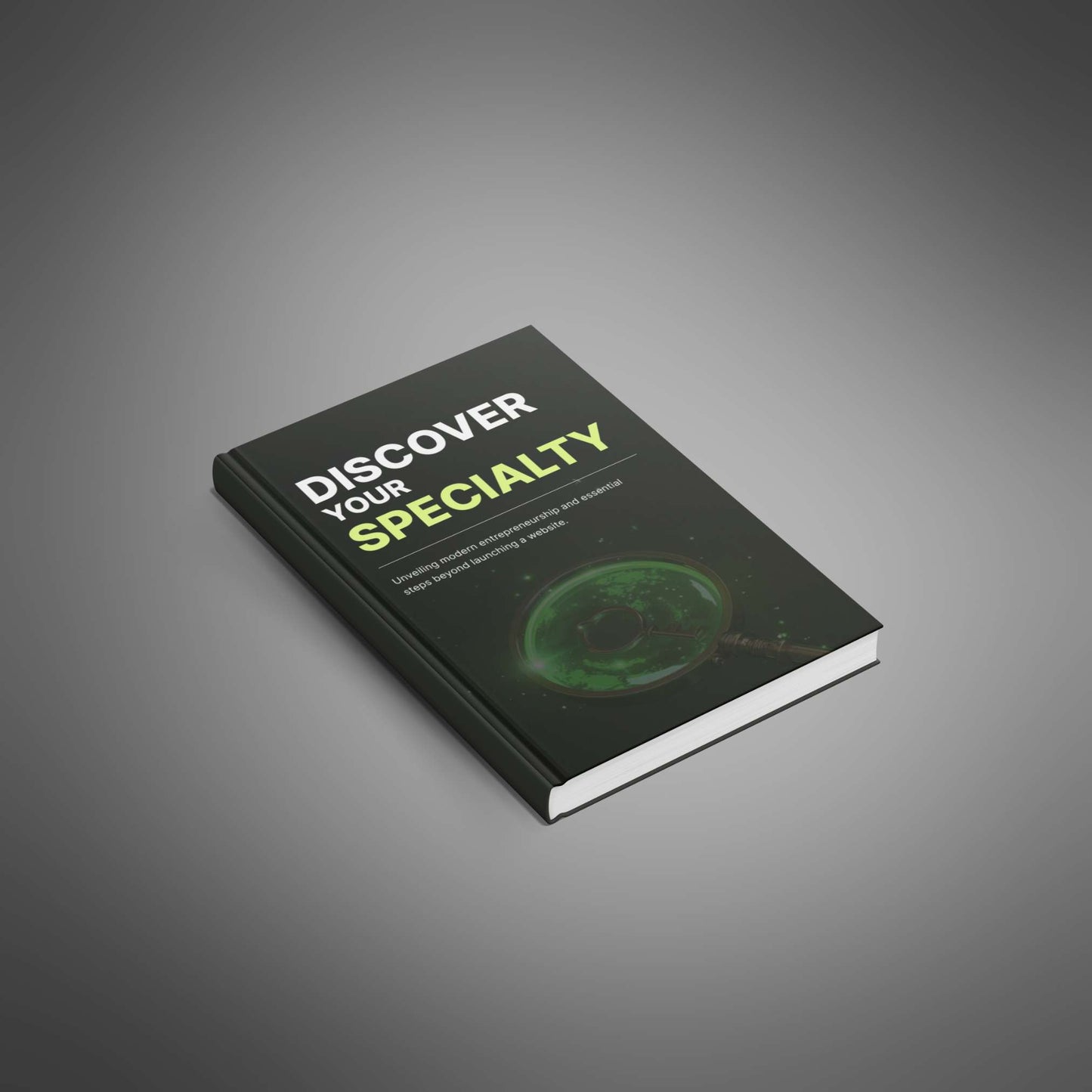 Discover Your Specialty: Find Your Profitable Niche & Build a Business That Lasts
