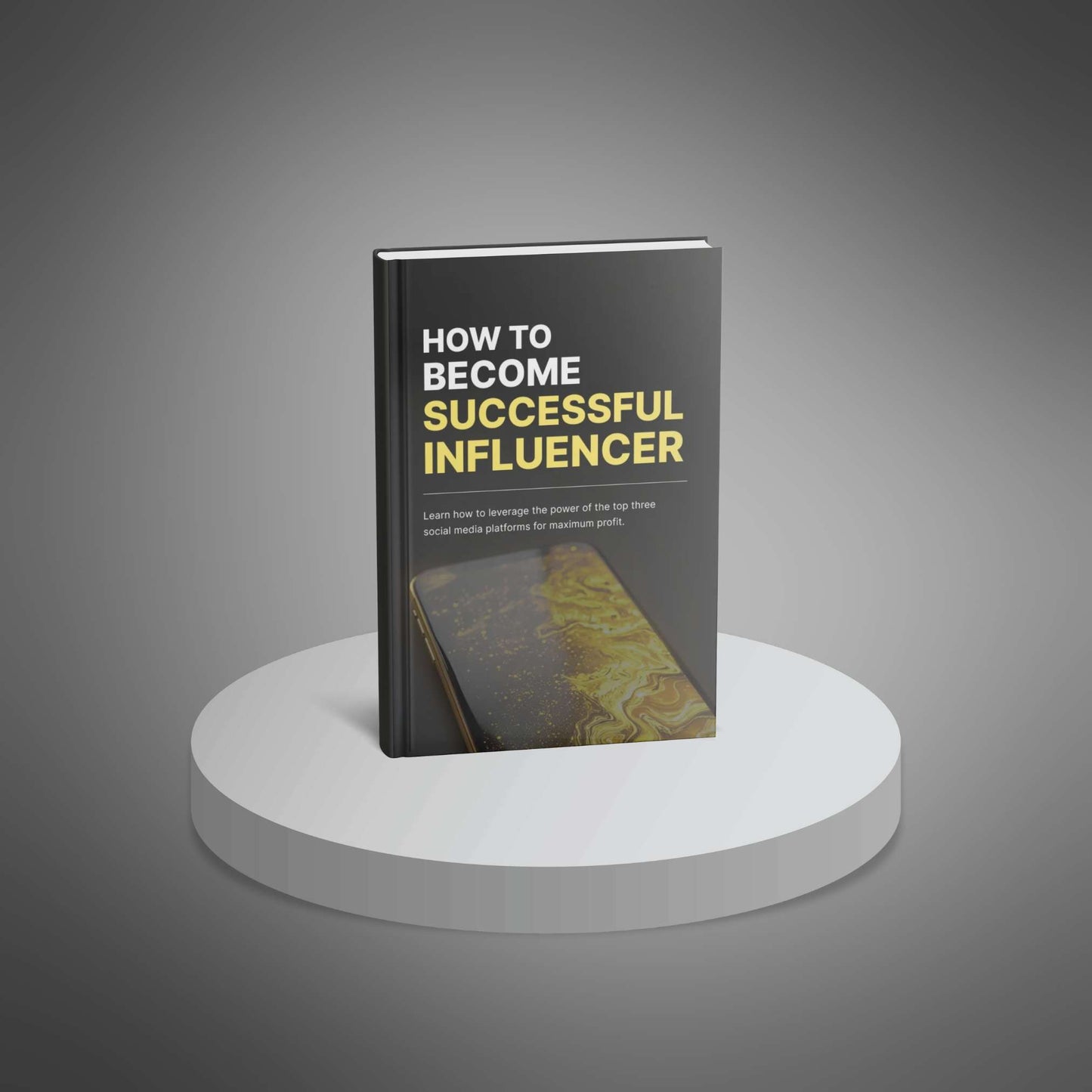 How to Become a Successful Influencer: Build Your Brand & Monetize Your Influence