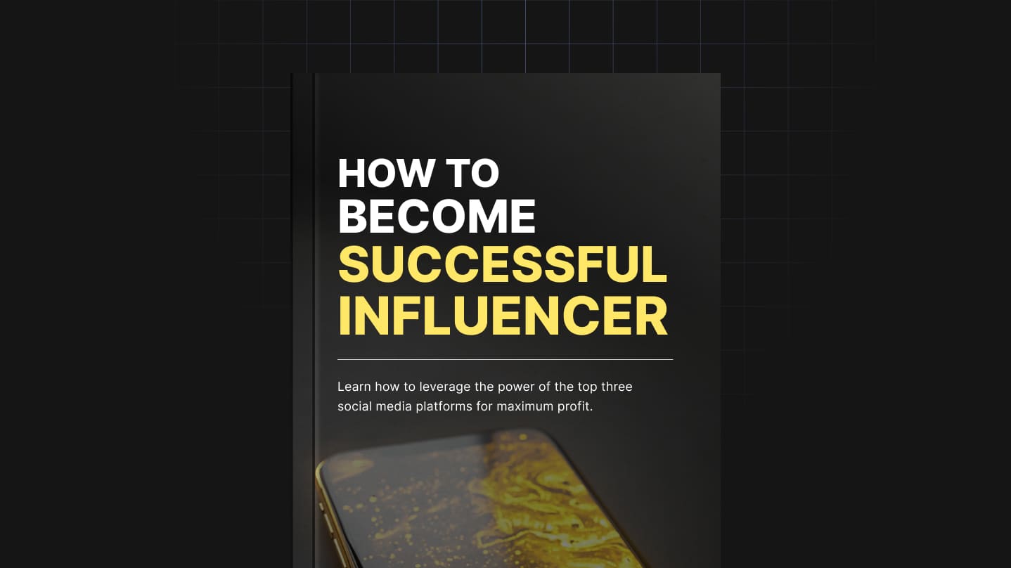 How to Become a Successful Influencer: Build Your Brand & Monetize Your Influence