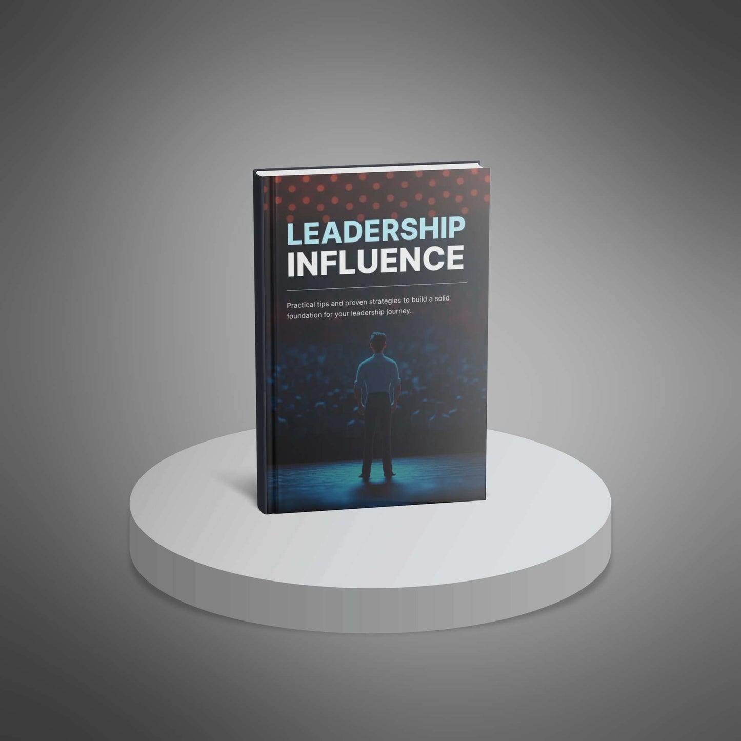 Leadership Influence: Inspire Teams & Lead with Confidence