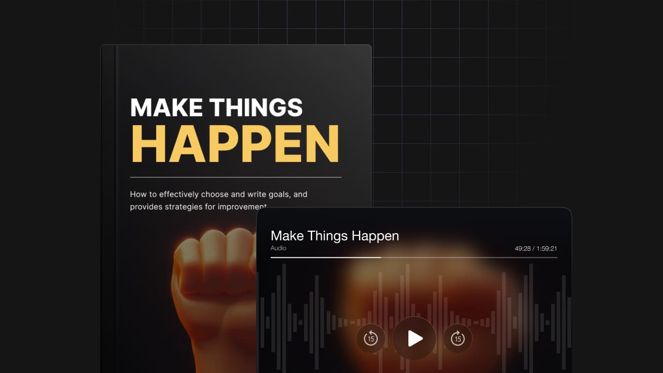 Make Things Happen: Goal-Setting & Action Guide for Success