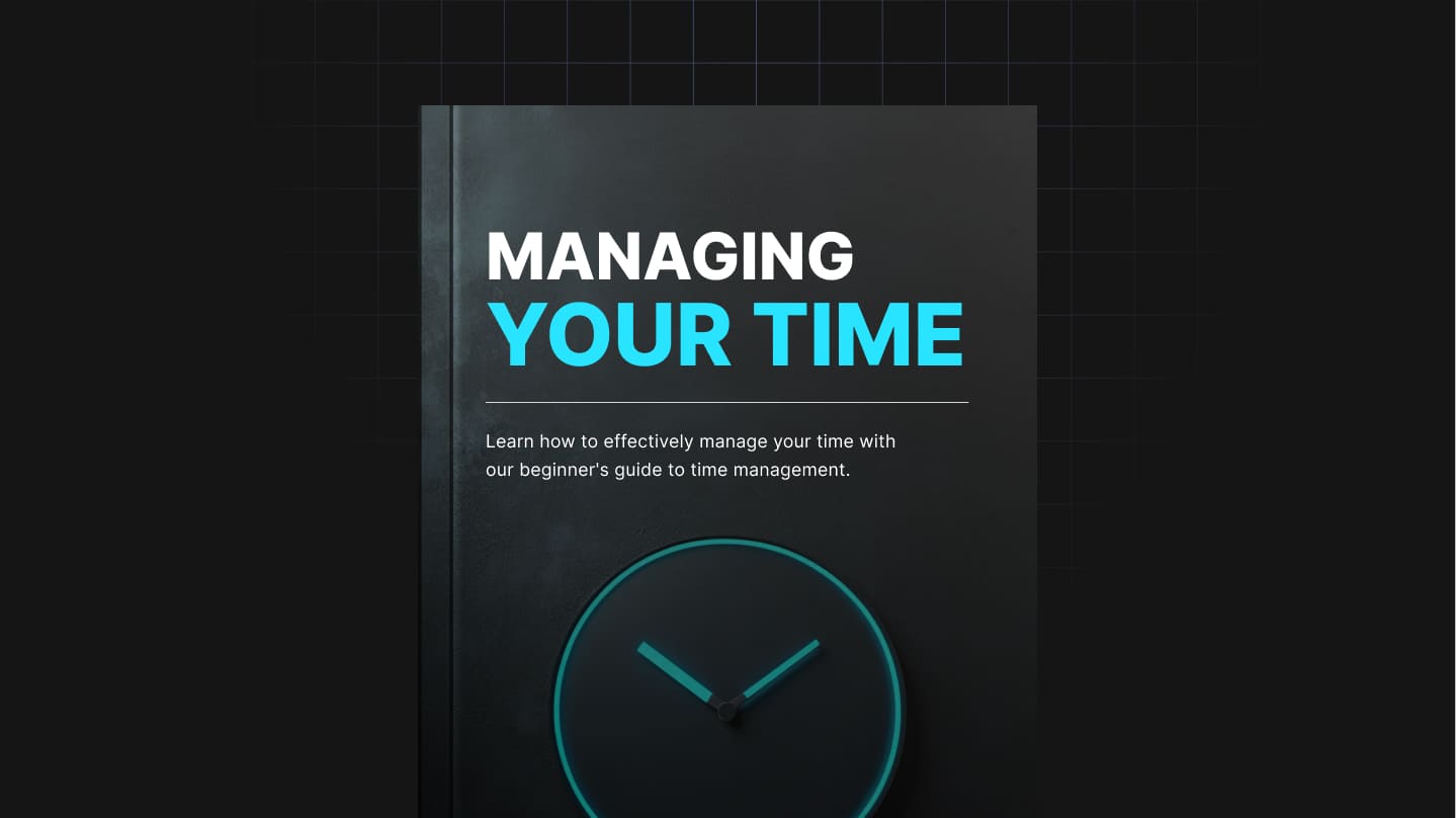 Managing Your Time: Practical Strategies for Productivity & Balance