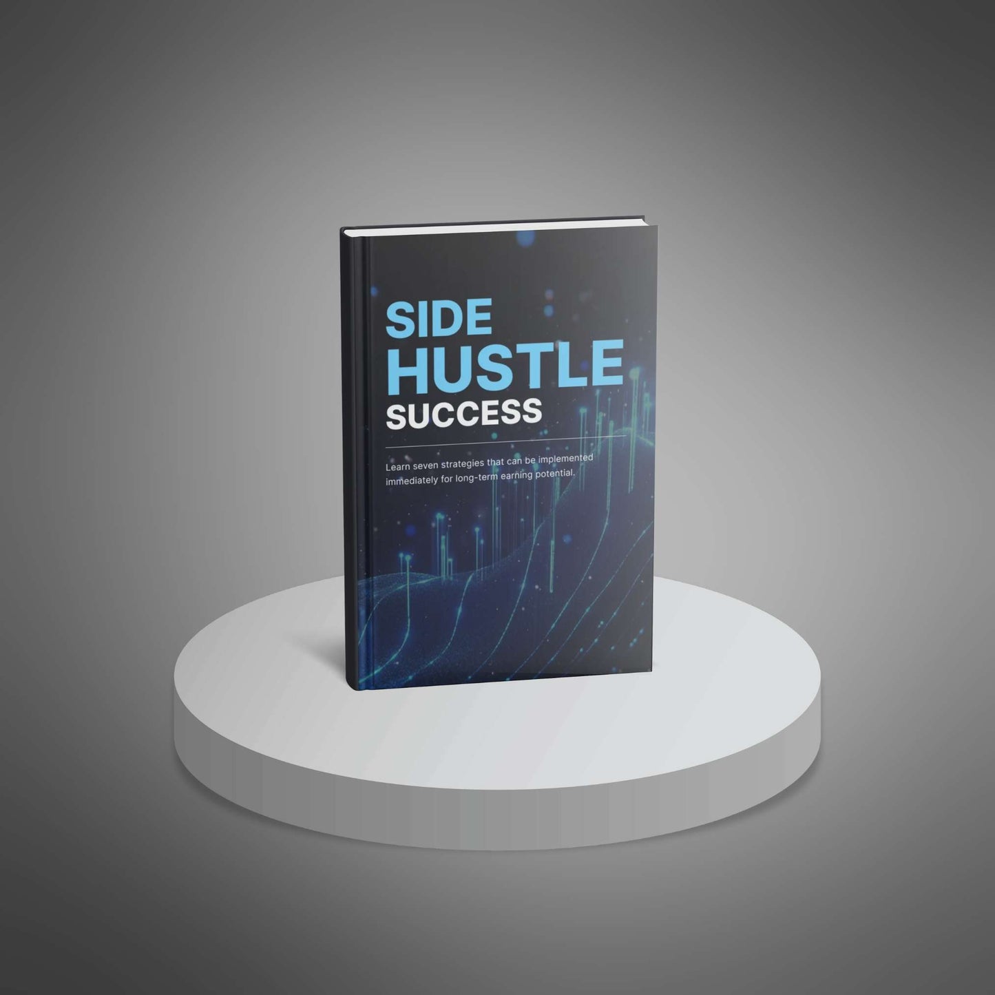 Side Hustle Success: Start & Scale Profitable Income Streams