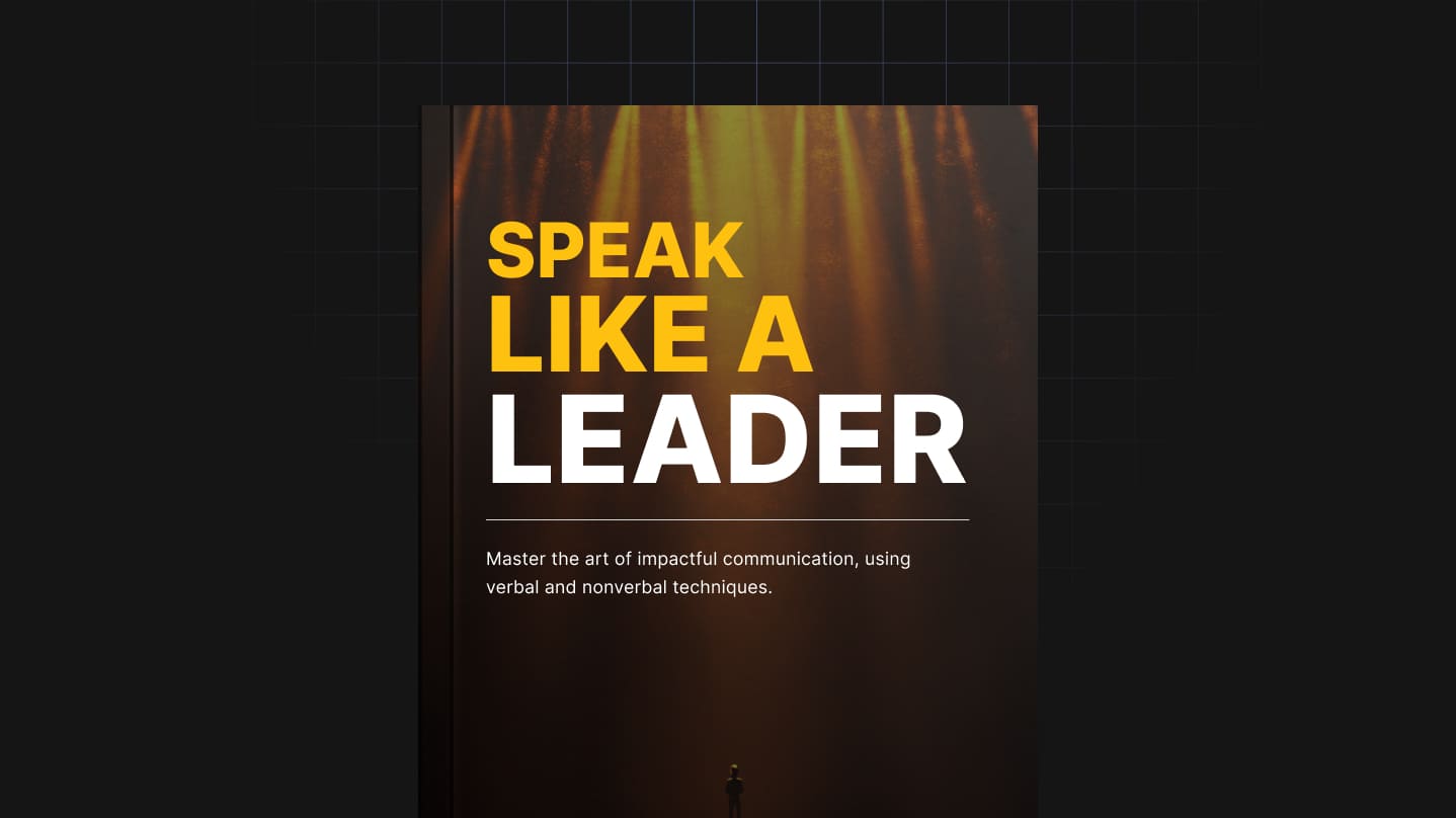 Speak Like a Leader: Master the Art of Leadership Communication