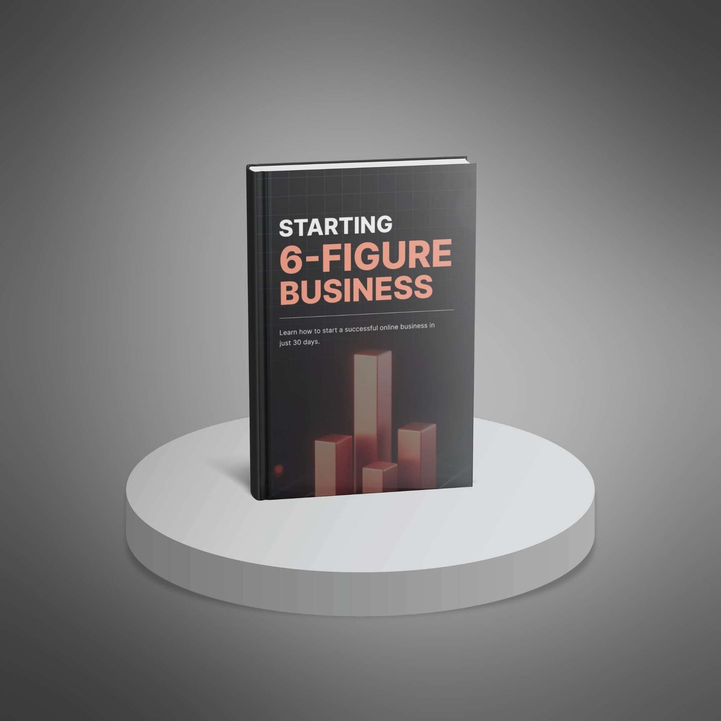 Start Your Six-Figure Online Business in 30 Days