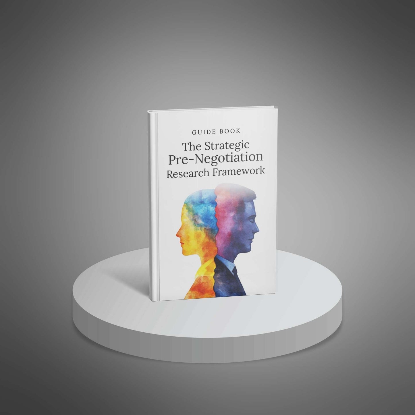 Strategic Pre-Negotiation Research Framework – Walk In Ready to Win