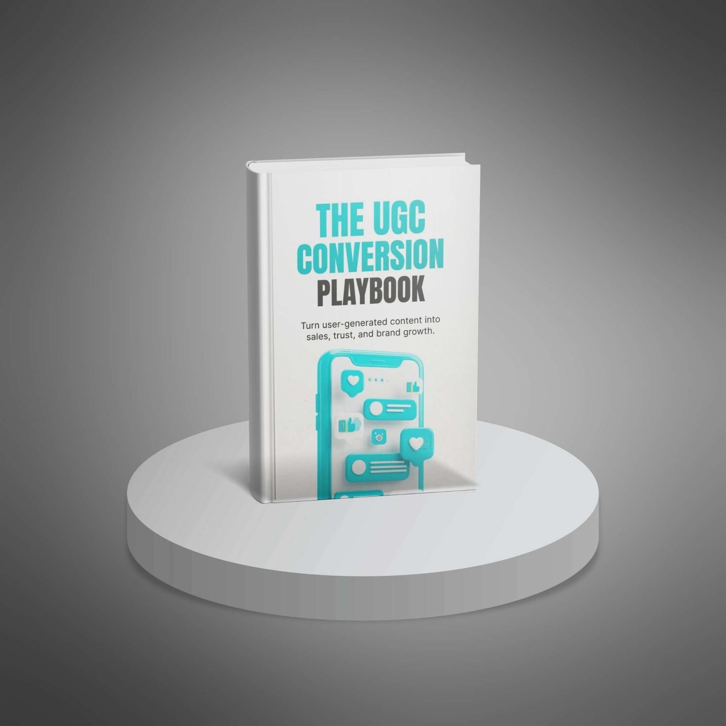 UGC Conversion Playbook – Turn Customer Content into Clicks, Conversions & Sales