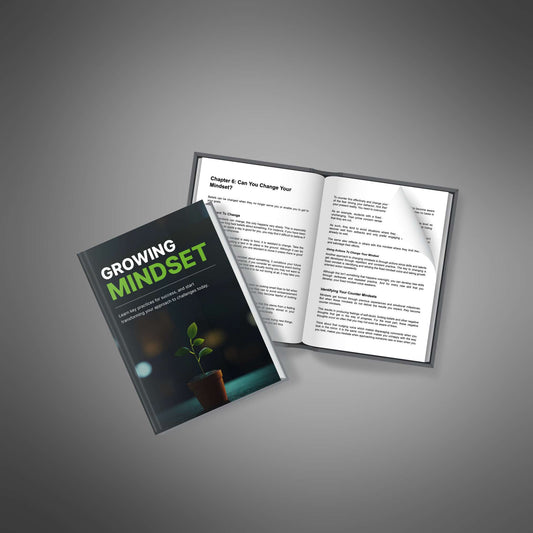 Growing Mindset: Unlock the Mental Framework for Lasting Success