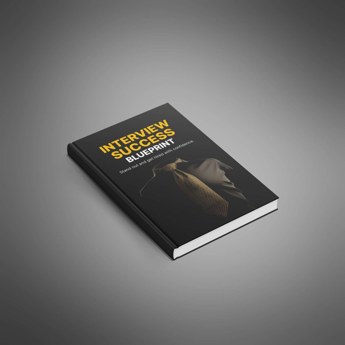Interview Success Blueprint – Nail Your Job Interview with Confidence & Clarity