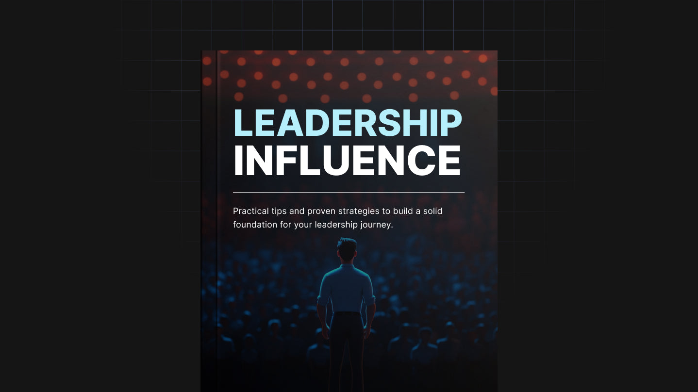 Leadership Influence: Inspire Teams & Lead with Confidence
