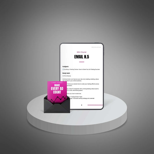 Make Every Ad Count – Master Ad Testing and Maximize ROI