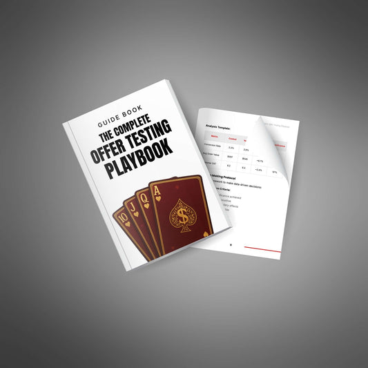 The Complete Offer Testing Playbook – Build Smarter Offers That Convert and Scale