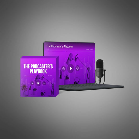The Podcaster’s Playbook – Launch a Podcast That Builds Authority, Sounds Great & Keeps Them Listening